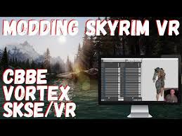 Once it's installed, go into. Skyrim Vr Modding Guide Vortex Skse Cbbe Mods List In Description Youtube