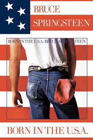 Born down in a dead man's town the first kick i took was when i hit the ground you end up like a dog that's been beat too much till you spend half your life just covering up born in the u.s.a. Bruce Springsteen Born In Usa Poster Plakat Kaufen Bei Europosters