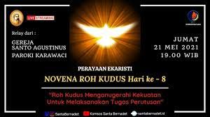 Roh kudus menganugerahi kekuatan untuk melaksanakan tugas perutusan. Live Novena Roh Kudus Hari Ke 8 21 Mei 2021 Youtube