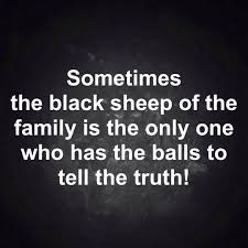 Sometimes The Black Sheep Black Sheep Quotes Broken Family Quotes Powerful Inspirational Quotes