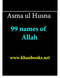 Asma Ul Husna Kamyabi Ka Raasta Asma Ul Husna 99 Names Of Allah