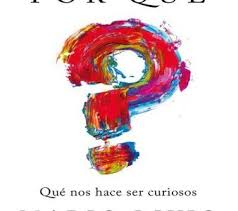 Pero debo decirle que la suerte no me ha sido propicia. Por Que Que Nos Hace Ser Curiosos Mario Livio Pdf Descargar Libros Gratis