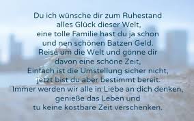 Sprüche Abschied Ruhestand Reisen Welt Kostbare Zeit Abschied