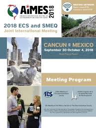Aimes 2018 2018 Ecs And Smeq Joint International Meeting By The Electrochemical Society Issuu