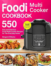 Pdf Free Foodi Multi Cooker Cookbook Top 550 Easy And Delicious Foodi Multi Cooker Recipes For Th Vigan