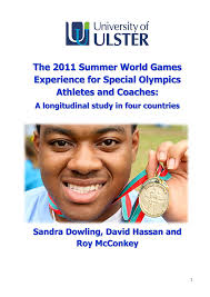 The 2011 Summer World Games Experience for Special Olympics Athletes and  Coaches: