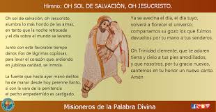 Misioneros De La Palabra Divina Himno Laudes Oh Sol De Salvacion Oh Jesucristo Palabra Del Senor Senor Himnos