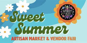 Sweet Summer Artisan Market & Vendor Fair