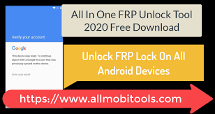 All In One Frp Unlock Tool 2020 Latest Version Free Download Allmobitools Unlock Unlock My Iphone Free Software Download Sites