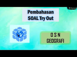 Materi olimpiade geografi sma 2020 pdf. Pembahasan Soal Soal Olimpiade Geografi Pembahasan Soal Osn Bidang Geografi Youtube