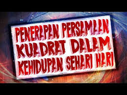Lebar sebuah kolam renang yang berbentuk persegipanjang 26 m lebih pendek daripada panjangnya. Penerapan Persamaan Kuadrat Media Pembelajaran Online Guru Spensaka Smpn1kalimanah
