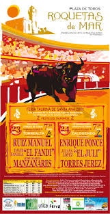 Feria Taurina De Santa Ana 2011 Roquetasdemar Toros Torosroquetas Tauromaquia Toros Plaza De Toros Ferias Taurinas