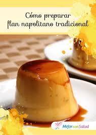 Receta Tradicional Y Deliciosa De Flan Napolitano Recetas De Comida Recetas Para Cocinar Como Preparar Flan