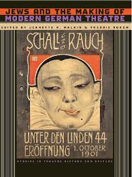 Jews and The Making of Modern German Theatre (Studies Theatre History
