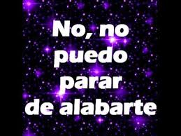 No Puedo Parar De Alabarte Cristo Erick Porta Con Letra Alabanza Musica Cristiana Te Amo Mi Amor
