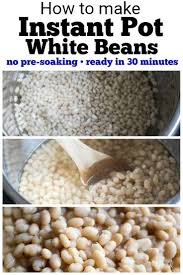Instant Pot White Beans Recipe No Pre Soaking Required Recipe White Bean Recipes Vegetarian Instant Pot Instant Pot Dinner Recipes