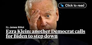Ezra Klein: another Democrat calls for Biden to step down