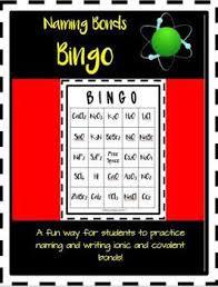 Use This Bingo Game After Teaching Your Students How To Name And Write Ionic And Covalent Bonds This Product I Ionic And Covalent Bonds Covalent Bonding Ionic