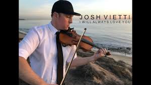 Wedding Song I Will Always Love You Josh Vietti Violin Youtube Wedding Songs
