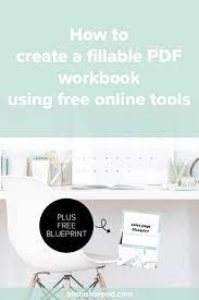 How To Create A Fillable Pdf Workbook For An Online Workshop Using Free Tools In 2021 Workbook Free Online Tools Online Workshop