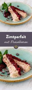 Zimtparfait Mit Preiselbeeren Rezept Einfacher Nachtisch Cranberry Dessert Preiselbeeren
