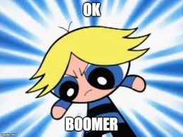 Boomer Says Ok Boomer By Himself Ok Boomer Know Your Meme