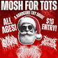 MOSH FOR TOTS ( A Hardcore Toy Drive) event image