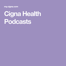 Check out what 504 people have written so far, and share your own experience. Cigna Health Podcasts Personal Health Information Personal Health Health