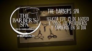 El 25 de agosto se celebra el día del peluquero. The Barber S Spa Feliz Dia Del Peluquero Barbero Youtube