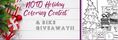 This is a great opportunity for you to gather, create and possibly win! Noto Announces Bike Winners From Holiday Coloring Contest Tk Business Magazine