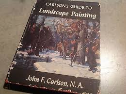 The whys and hows of the various aspects of landscape painting: Vintage 1953 Signed Book Carlson S Guide To Landscape Painting By John F Carlso 493669268
