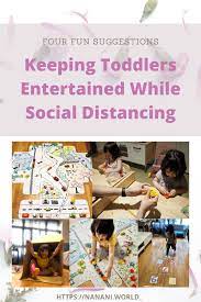 Keeping Toddlers Entertained At Home While Social Distancing Nanani World Kids Learning Activities Fun Activities For Kids Childrens Activities