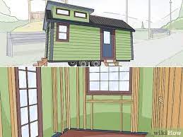 16 Ways To Build A Tiny House Wikihow
