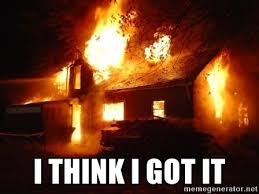 Burning house because of spider meme. I Think I Got It Spider House Fire Meme Generator