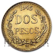 $12 so be sure to look for the good dates. 1945 Mexico Gold 2 Peso Coin 0482 Agw Affordable Gold About Uncirculated At Amazon S Collectible Coins Store
