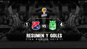 Vssocre provide live scores, results, predictions ,head to head,lineups and mroe data for this game. Medellin Vs Nacional 1 4 Resumen Y Goles Fecha 10 Liga Aguila 2019 Ii Youtube