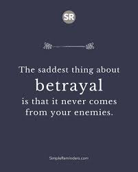 Betrayal is a difficult subject, it can hurt someone so deeply. Mcgill Media On Twitter The Saddest Thing About Betrayal Is That It Never Comes From Your Enemies Simplereminders Bryantmcgill Jennimcgill Simplereminders Quotes Quoteoftheday Life Friends Family Trust Lies Betrayal Communication Lie