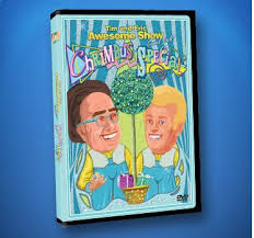 Tim Eric S Chrimbus Special Wish I Would Have Bought This On Dvd When I Had The Chance Gonna Have To Settle For The Tim Eric Love You More