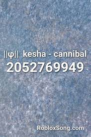 F Kesha Cannibal Roblox Id Roblox Music Codes Roblox Music Roblox Music Codes Roblox