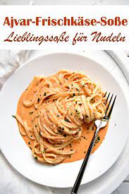 Ajvar Frischkase Sosse Lieblingssosse Zu Nudeln Rezepte Leckere Gesunde Rezepte Gesund Kochen Rezepte