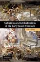 Salvation and Globalization in the Early Jesuit Missions - Developers