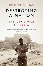 The syrian civil war, which has devastated the entire country of syria and its neighbors, is a complex conflict that involves several nations, rebel groups and terrorist organizations. Destroying A Nation The Civil War In Syria English Edition Ebook Dam Nikolaos Van Amazon De Kindle Shop