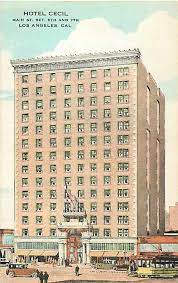 Hotel Cecil 1924 Now Known As Stay On Main Los Angeles Hotels Los Angeles Los Angeles History
