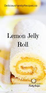 Lemon Jelly Roll Recipe Lemon Jelly Roll Recipe Jelly Rolls Recipe Lemon Roll Cake Recipe