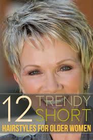 12 Trendy Short Hairstyles For Older Women You Should Try Trendy Short Hair Styles Older Women Hairstyles Short Hair Older Women