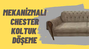 Mekanizmali Chester Koltuk Doseme Kumas Degisimi Yenileme Youtube