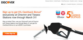 30¢ per gallon in fuel credits for the first 90 days. Discover Card 5 Back At Chevron And Texaco Gas Stations My Money Blog