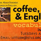 Coffee, Tea & English: Vocabulary event in Corning, NY