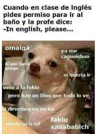 Clase De Ingles Funny Spanish Memes New Memes Spanish Memes