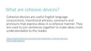 The Definitions Of Cohesive Devices Transitional Phrases Conjunctions Sentences